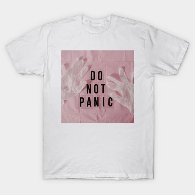 Do Not Panic T-Shirt by ArtoTee